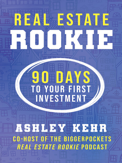 Title details for Real Estate Rookie by Ashley Kehr - Available